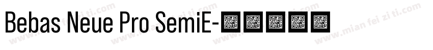 Bebas Neue Pro SemiE字体转换